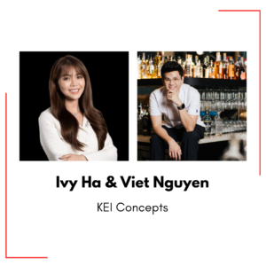 Ivy Ha & Viet Nguyen - KEI Concepts