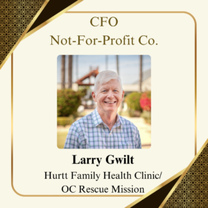Larry Gwilt - Hurtt Family Health Clinic/ OC Rescue Mission